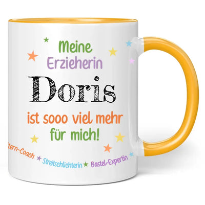 Tasse "Meine Erzieherin Wunschname ist sooo viel mehr für mich!"