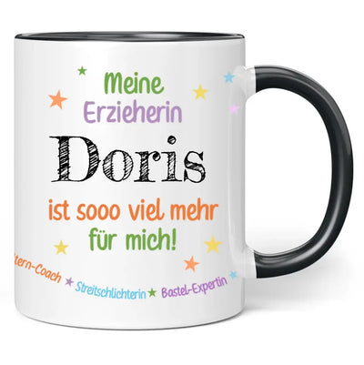 Tasse "Meine Erzieherin Wunschname ist sooo viel mehr für mich!"