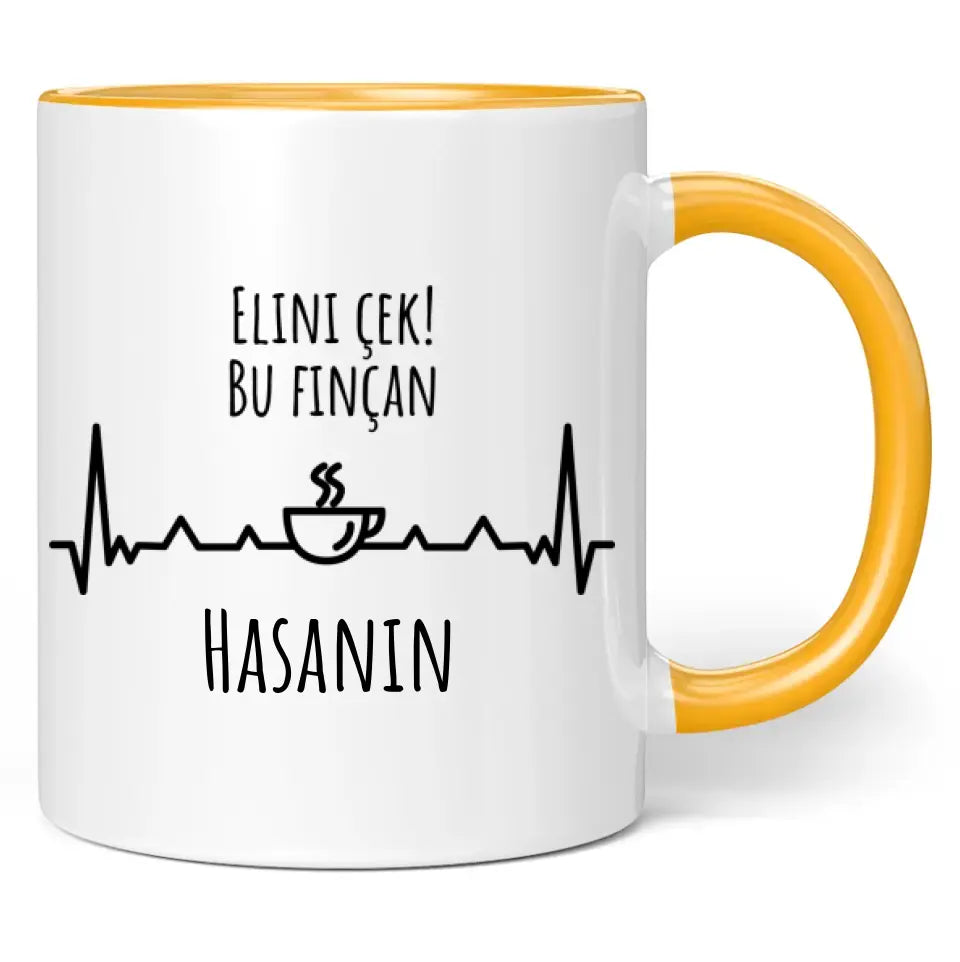 Tasse "Elini çek! Bu finçan" personalisiert mit Namen