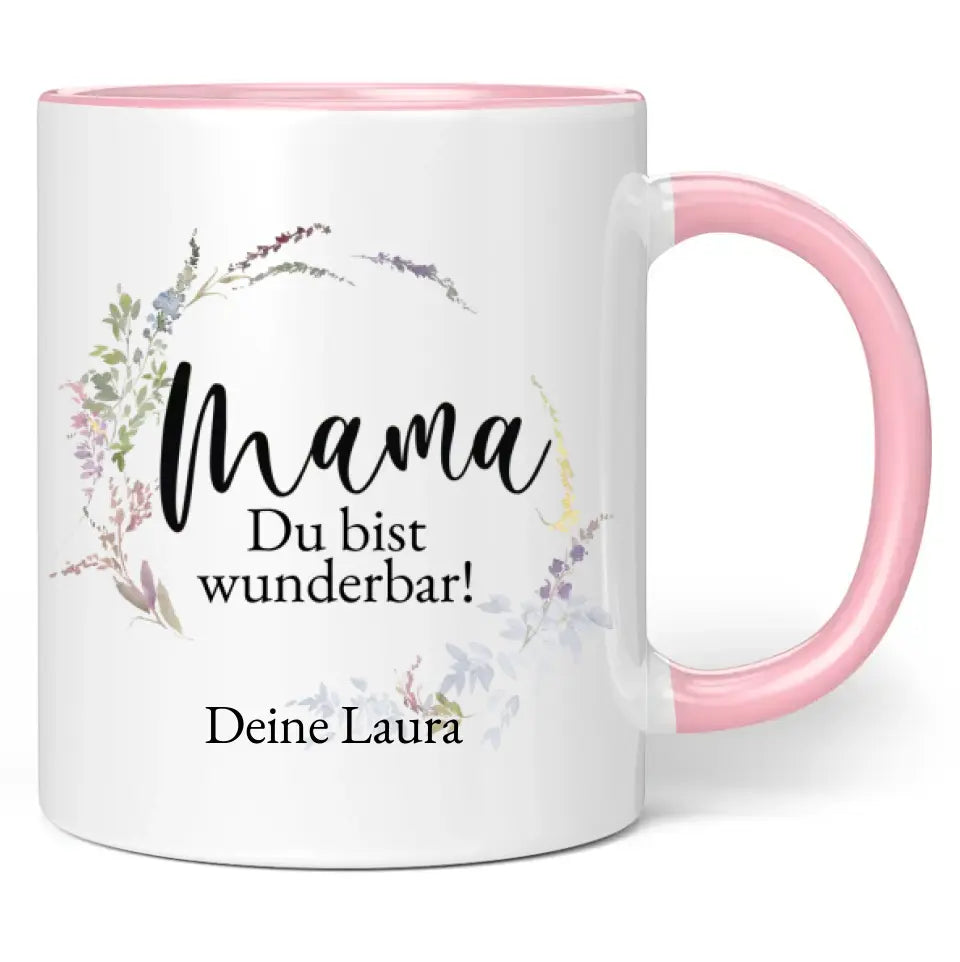 Tasse "Mama, du bist wunderbar!" personalisiert mit Namen