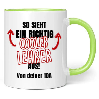 Tasse "So sieht ein/eine richtig cooler/coole Lehrer/Lehrerin aus!" personalisiert mit Wunschtext