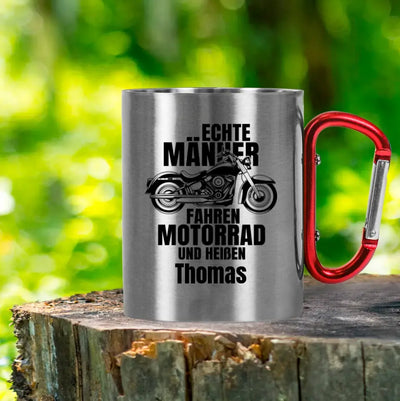 Tasse mit Karabiner "Echte Männer/Starke Frauen fahren Motorrad und heißen ..." personalisiert mit Wunschname