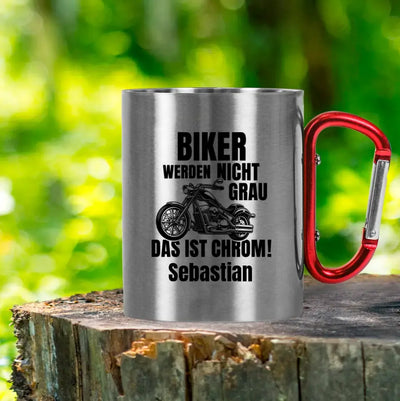 Tasse mit Karabiner "Biker werden nicht grau. Das ist Chrom!" personalisiert mit Wunschname