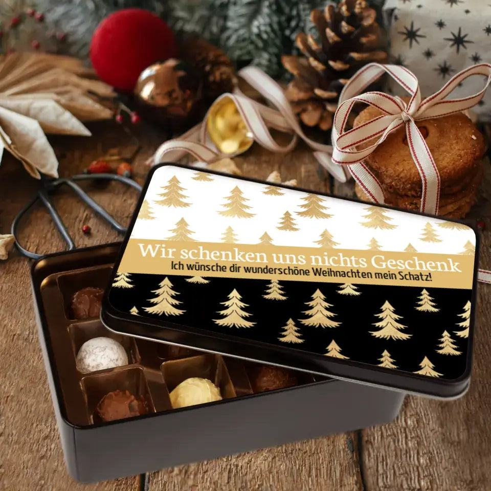 Geschenkdose mit Pralinen personalisiert mit Wunschtext „Wir schenken uns nichts Geschenk“