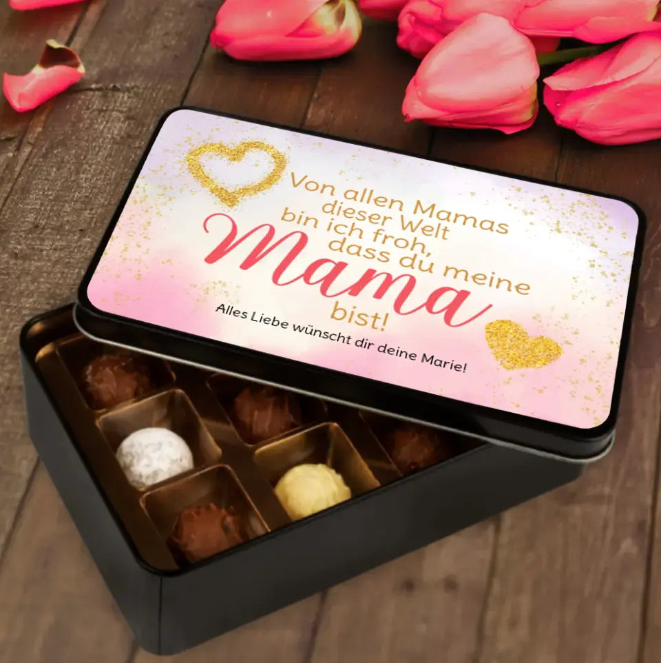 Geschenkdose mit Pralinen personalisiert mit Wunschtext „Von allen Mamas dieser Welt bin ich froh, dass du meine Mama bist!“