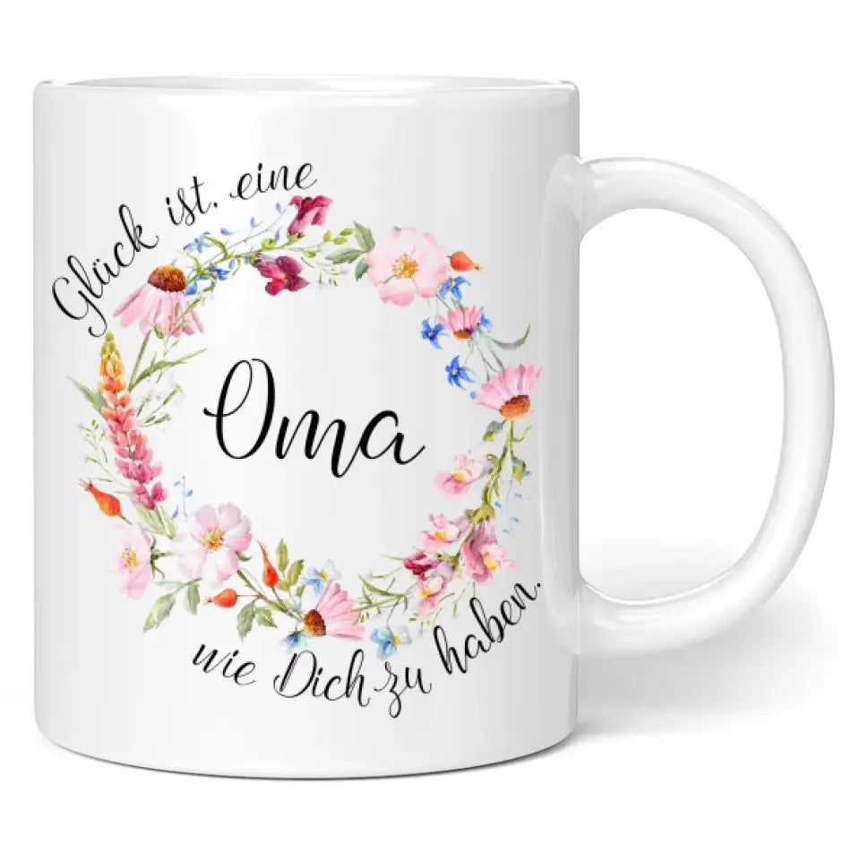 Tasse "Glück ist eine Oma wie dich zu haben!"