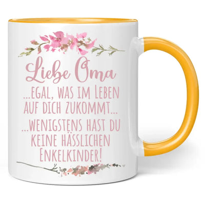 Tasse "Liebe Oma ... egal was im Leben auf dich zukommt ... wenigstens hast du keine hässlichen Enkelkinder!"