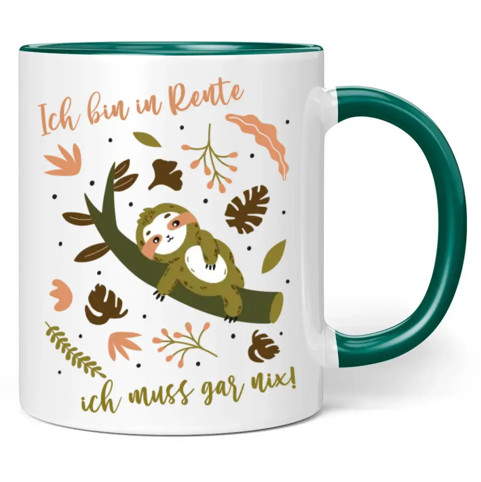 Tasse "Ich bin in Rente, ich muss gar nix!"