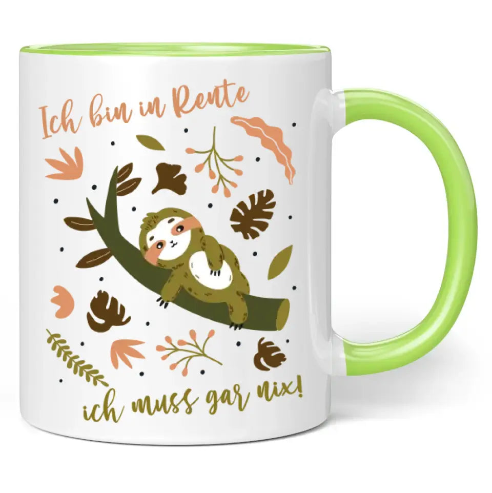 Tasse "Ich bin in Rente, ich muss gar nix!"