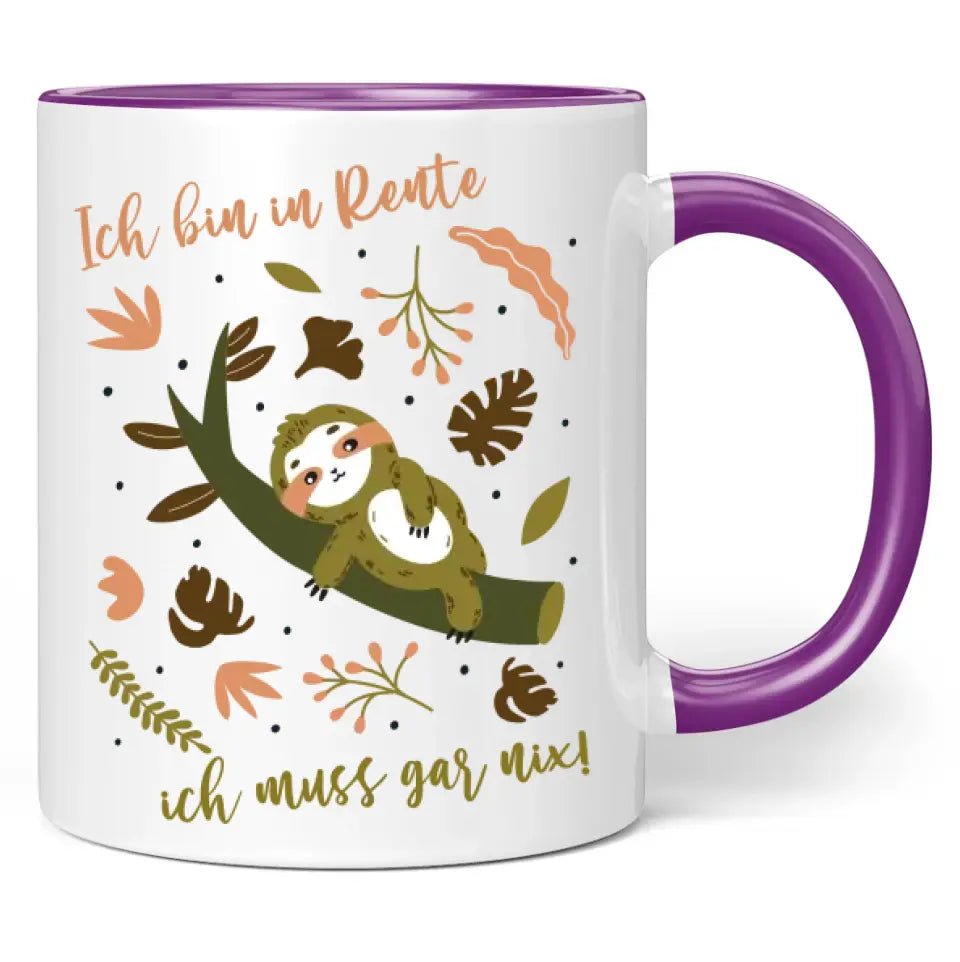 Tasse "Ich bin in Rente, ich muss gar nix!"