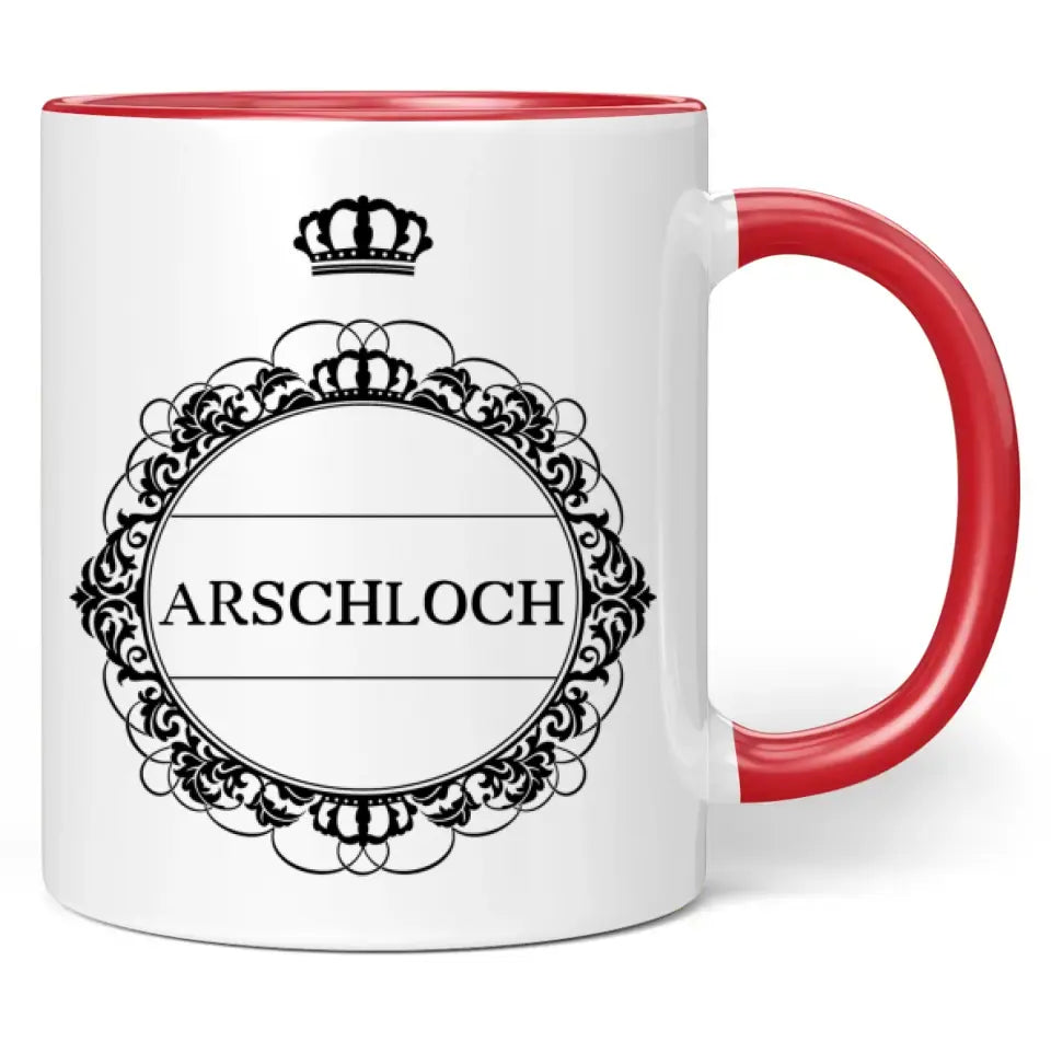 Tasse "Arschloch"