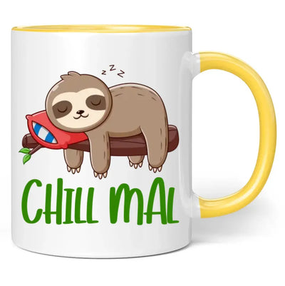 Tasse "Chill mal"