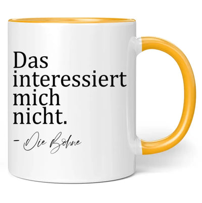 Tasse "Das interessiert mich nicht. - Die Bohne"