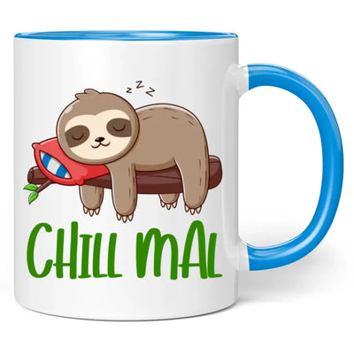 Tasse "Chill mal"