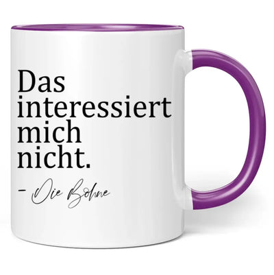 Tasse "Das interessiert mich nicht. - Die Bohne"