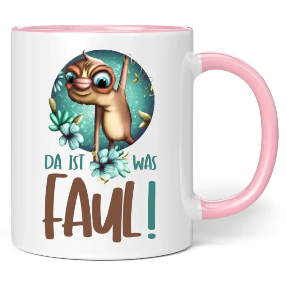 Tasse "Da ist was faul!"