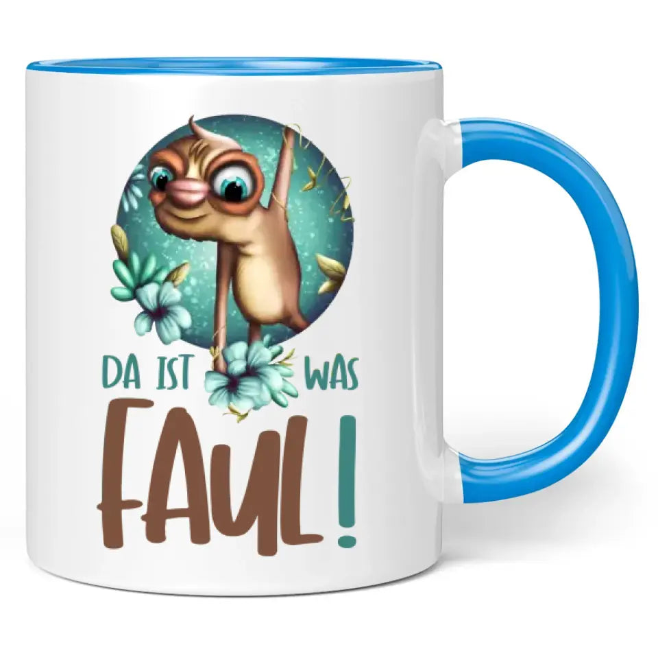 Tasse "Da ist was faul!"