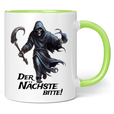 Tasse "Der Nächste bitte!"