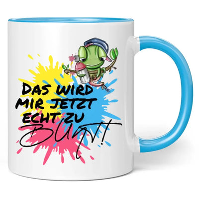 Tasse "Das wird mir jetzt echt zu bunt!"