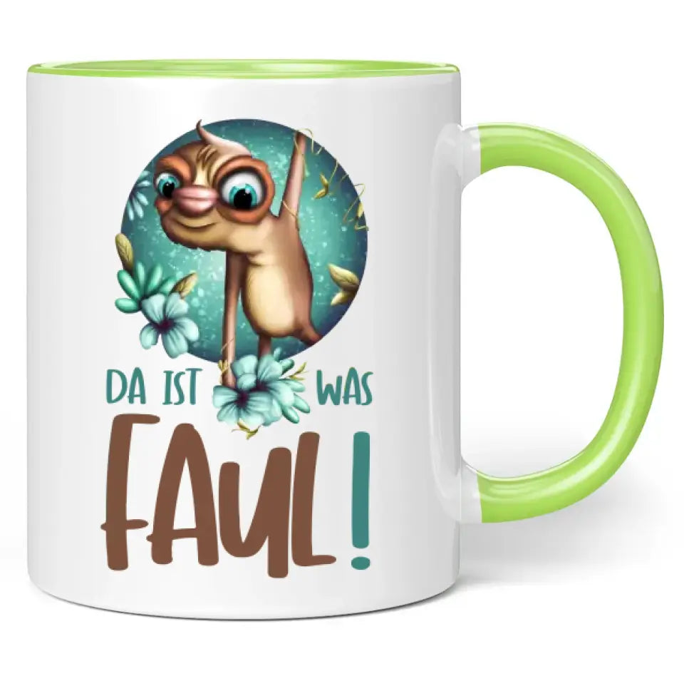 Tasse "Da ist was faul!"