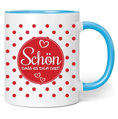 Tasse "Schön, dass es dich gibt!"