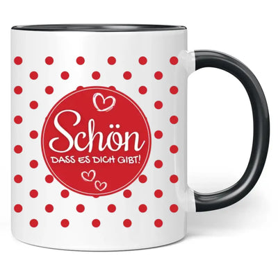 Tasse "Schön, dass es dich gibt!"