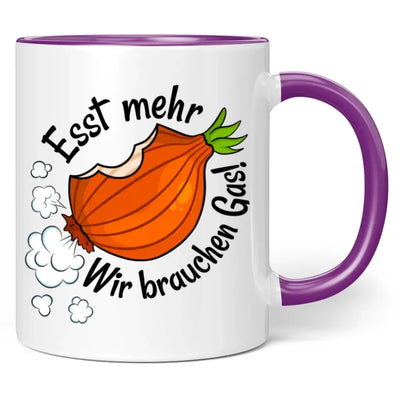 Tasse "Esst mehr Zwiebeln! Wir brauchen Gas!"