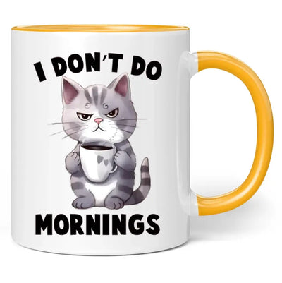 Tasse "I don't do mornings"