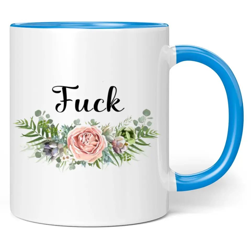 Tasse "Fuck"