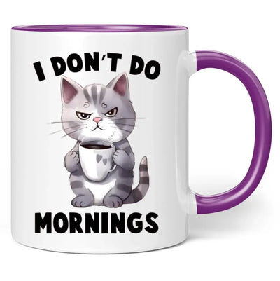 Tasse "I don't do mornings"