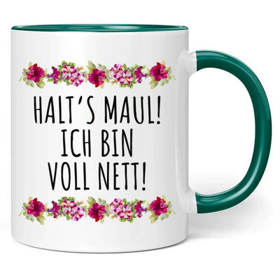 Tasse "Halt's Maul! Ich bin voll nett!"