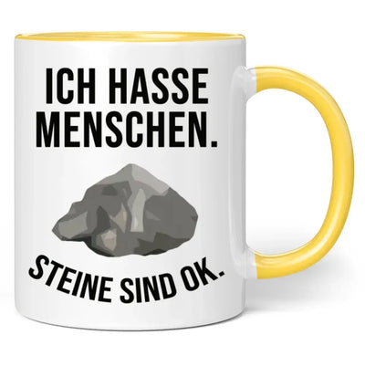 Tasse "Ich hasse Menschen. Steine sind ok."