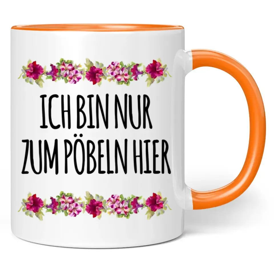 Tasse "Ich bin nur zum Pöbeln hier"