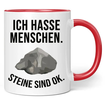 Tasse "Ich hasse Menschen. Steine sind ok."