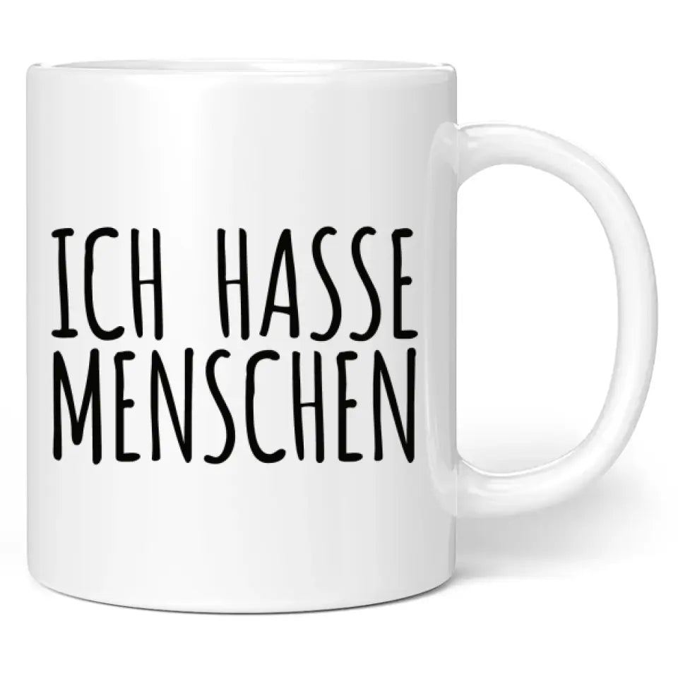 Tasse "Ich hasse Menschen" (Schrift-Motiv)