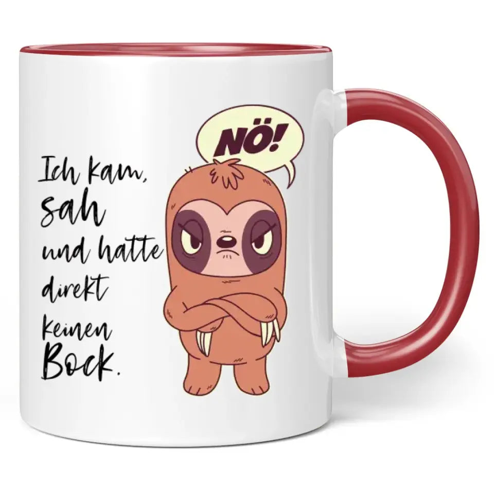 Tasse "Ich kam, sah und hatte direkt keinen Bock."