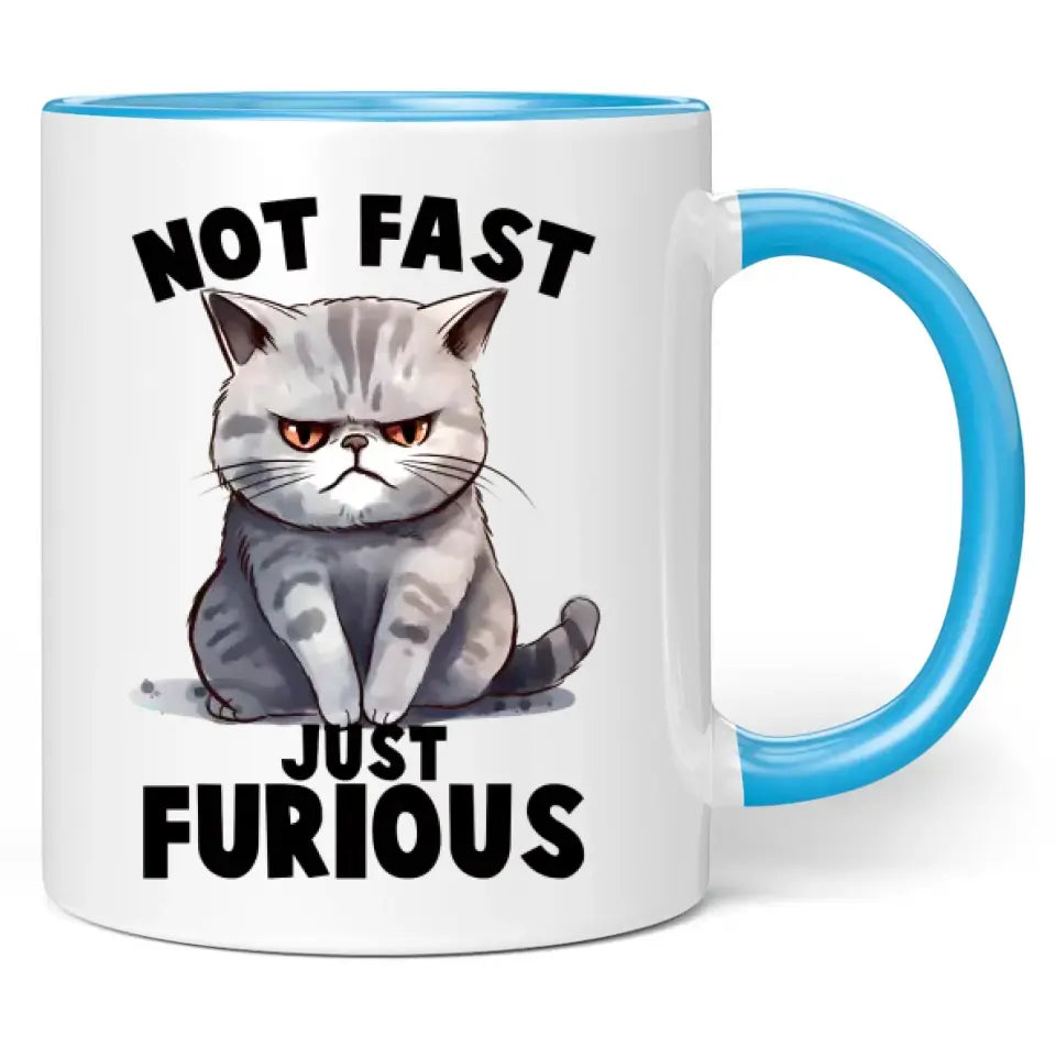 Tasse "not fast just furious"