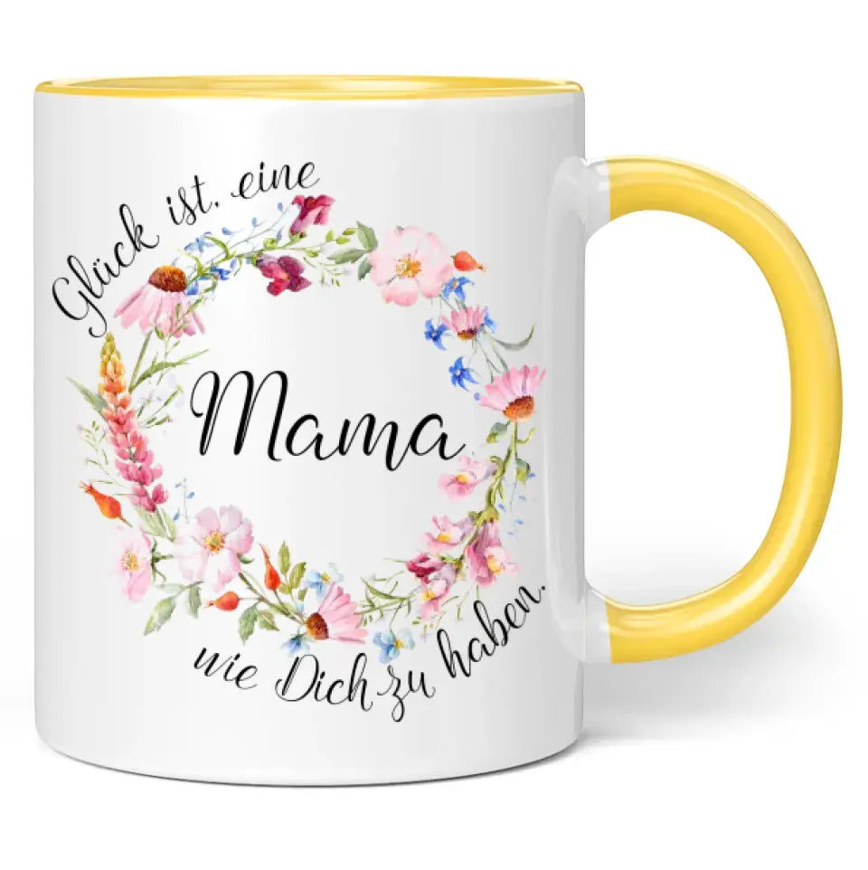 Tasse "Glück ist, eine Mama wie Dich zu haben." (Blumenkranz-Motiv)