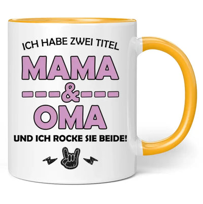 Tasse "Ich habe zwei Titel Mama & Oma und ich rocke sie beide!"