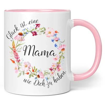 Tasse "Glück ist, eine Mama wie Dich zu haben." (Blumenkranz-Motiv)