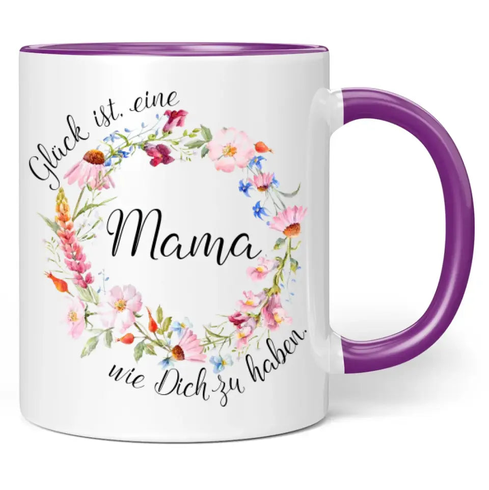 Tasse "Glück ist, eine Mama wie Dich zu haben." (Blumenkranz-Motiv)