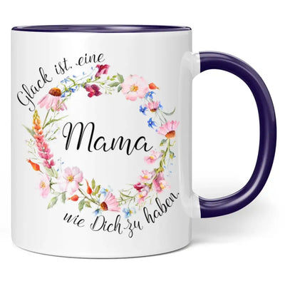 Tasse "Glück ist, eine Mama wie Dich zu haben." (Blumenkranz-Motiv)