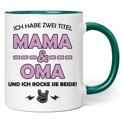 Tasse "Ich habe zwei Titel Mama & Oma und ich rocke sie beide!"