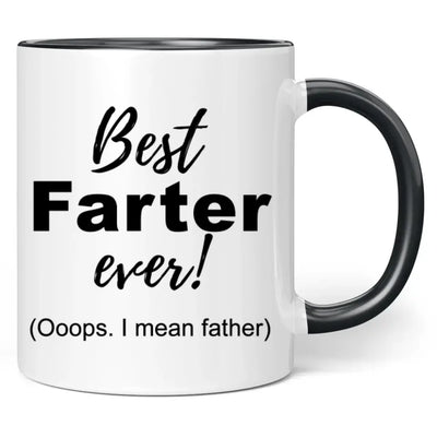 Tasse "Best Farter ever! (Ooops I mean father)"