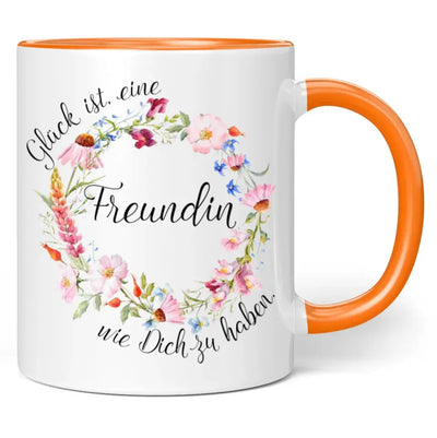 Tasse "Glück ist, eine Freundin wie Dich zu haben."