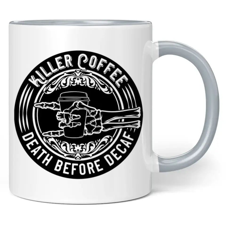 Tasse "Killer Coffee - death before decaf"