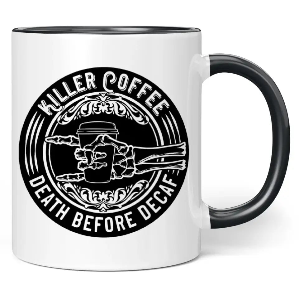 Tasse "Killer Coffee - death before decaf"