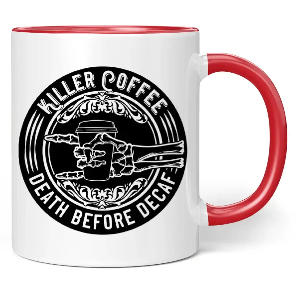 Tasse "Killer Coffee - death before decaf"