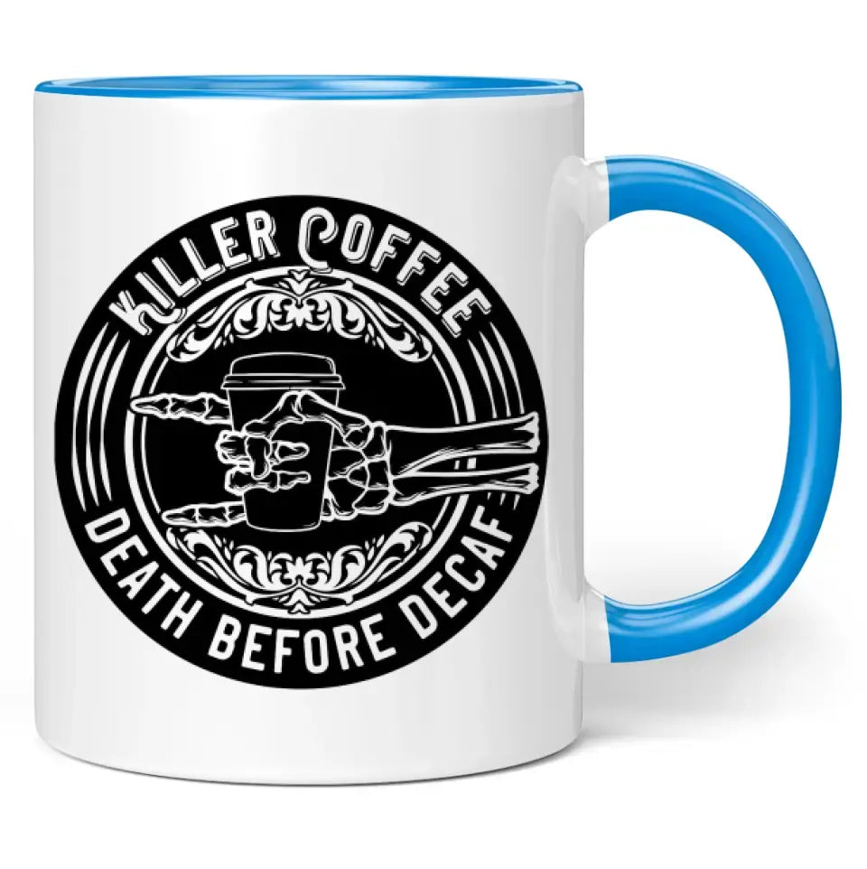 Tasse "Killer Coffee - death before decaf"