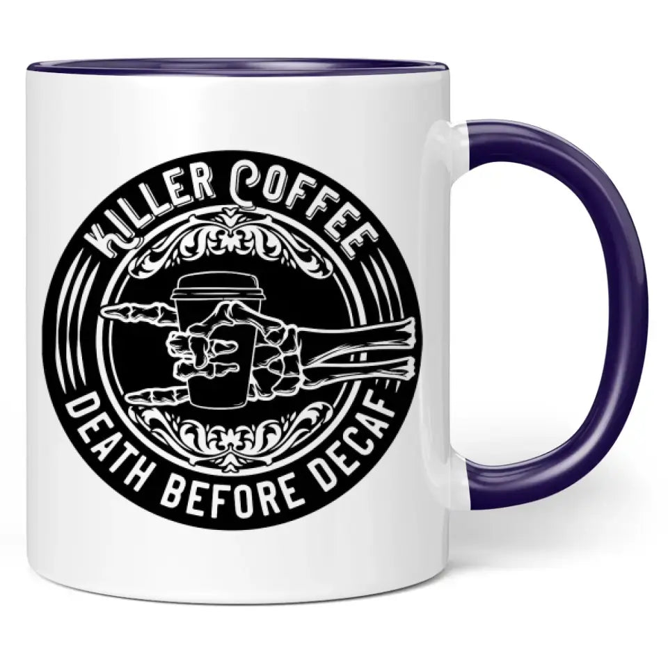 Tasse "Killer Coffee - death before decaf"